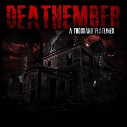 Deathember : A Thousand Flatlines